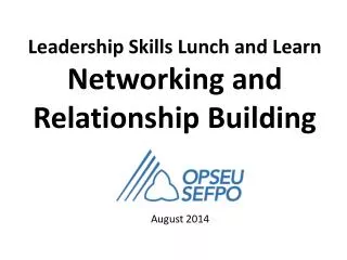 Leadership Skills Lunch and Learn Networking and Relationship Building