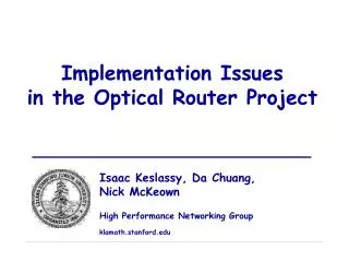 Implementation Issues in the Optical Router Project
