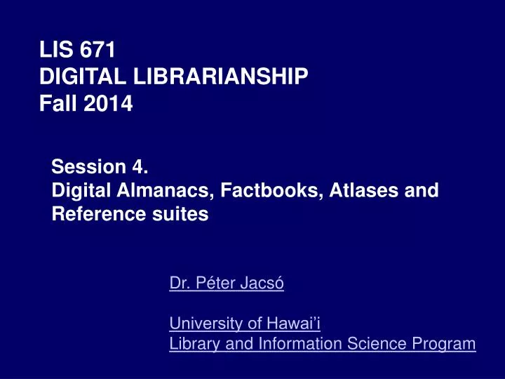 lis 671 digital librarianship fall 2014