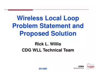 Wireless Local Loop Problem Statement and Proposed Solution