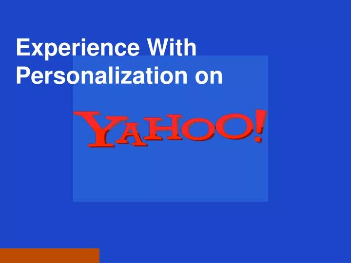 experience with personalization on