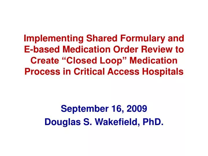 september 16 2009 douglas s wakefield phd