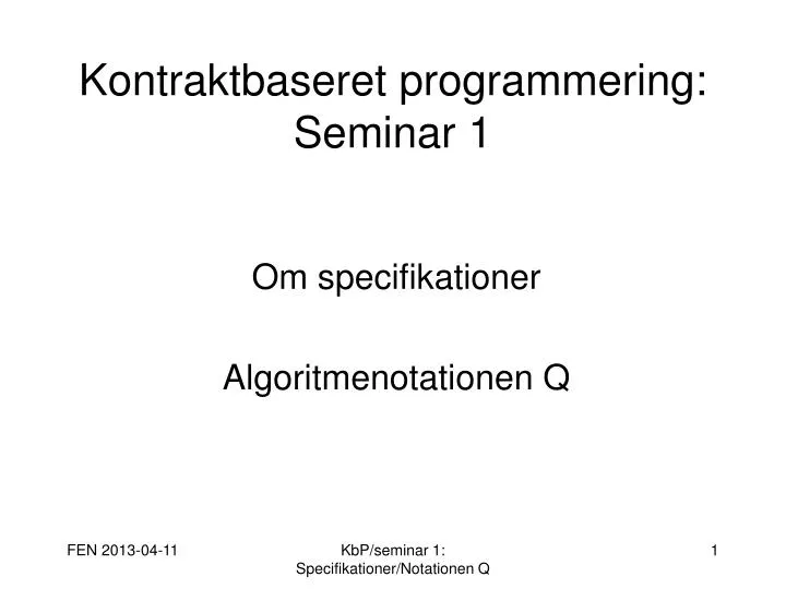 kontraktbaseret programmering seminar 1