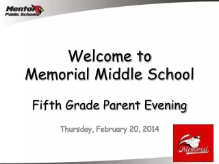 Welcome to Memorial Middle School Fifth Grade Parent Evening