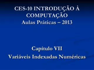 ces 10 introdu o computa o aulas pr ticas 2013