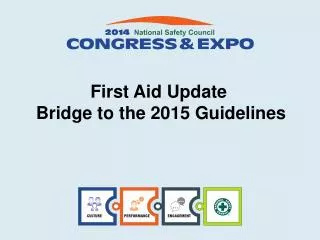 First Aid Update Bridge to the 2015 Guidelines