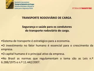 Sistema de transporte é estratégico para a economia.