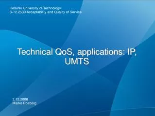 Technical QoS, applications: IP, UMTS