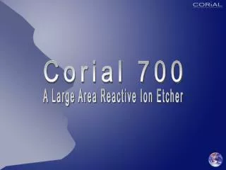 Corial 700