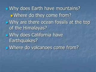 Why does Earth have mountains? Where do they come from?