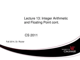 Lecture 13: Integer Arithmetic and Floating Point cont.