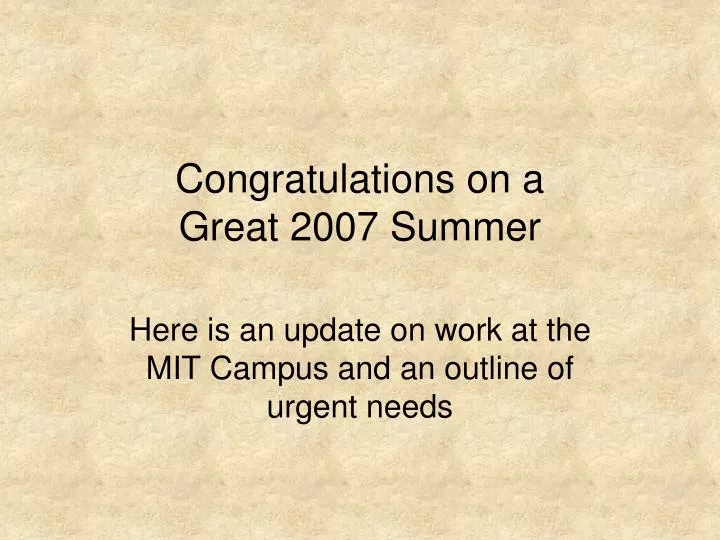 congratulations on a great 2007 summer