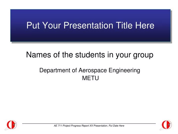 put your presentation title here
