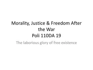 morality justice freedom after the war poli 110da 19