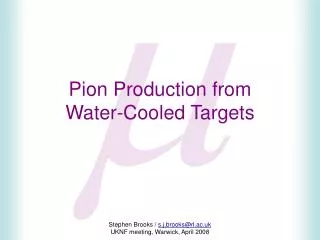 Pion Production from Water-Cooled Targets
