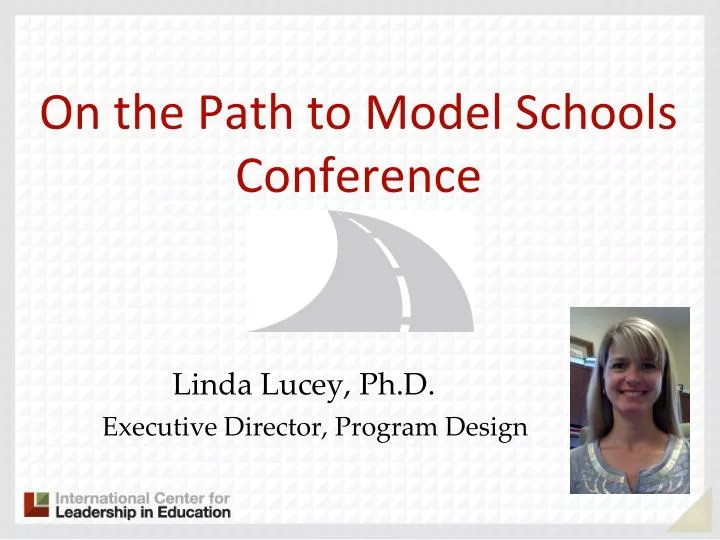 on the path to model schools conference