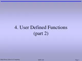 4. User Defined Functions (part 2)