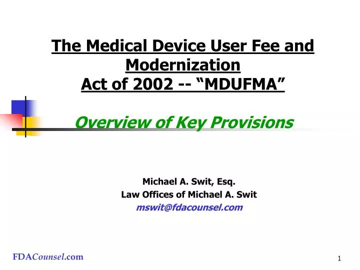 the medical device user fee and modernization act of 2002 mdufma overview of key provisions
