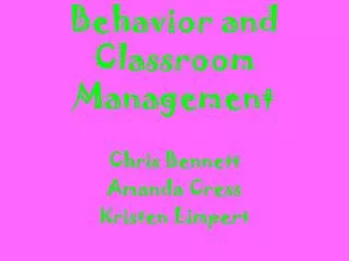 Behavior and Classroom Management