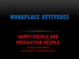 WORKPLACE ATTITUDES
