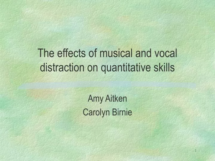 the effects of musical and vocal distraction on quantitative skills