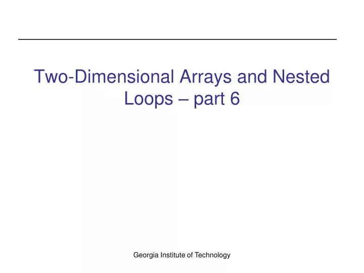 two dimensional arrays and nested loops part 6