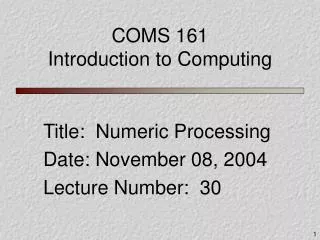 COMS 161 Introduction to Computing