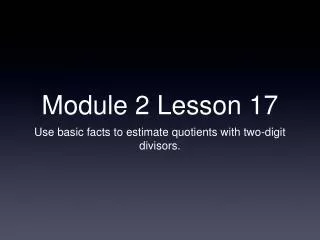 Module 2 Lesson 17