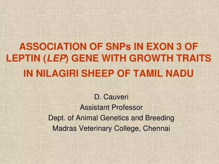 association of snps in exon 3 of leptin lep gene with growth traits in nilagiri sheep of tamil nadu