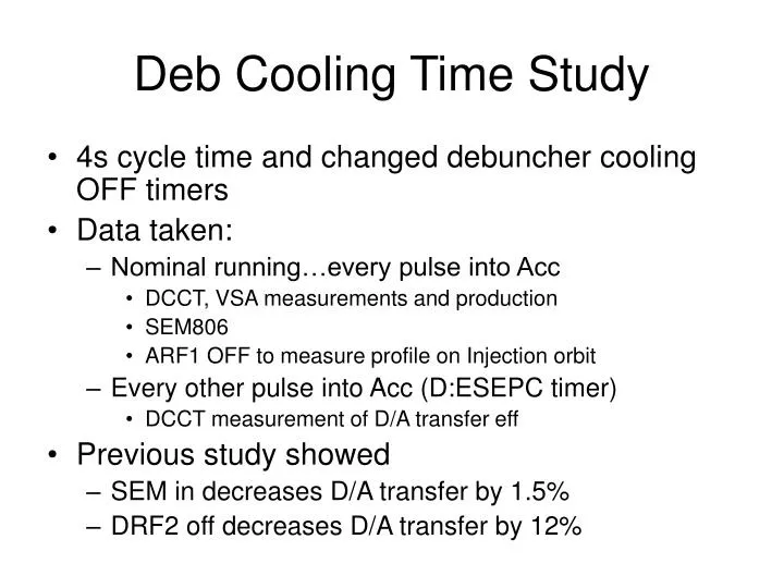 deb cooling time study
