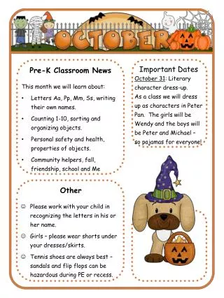 Pre-K Classroom News This month we will learn about: