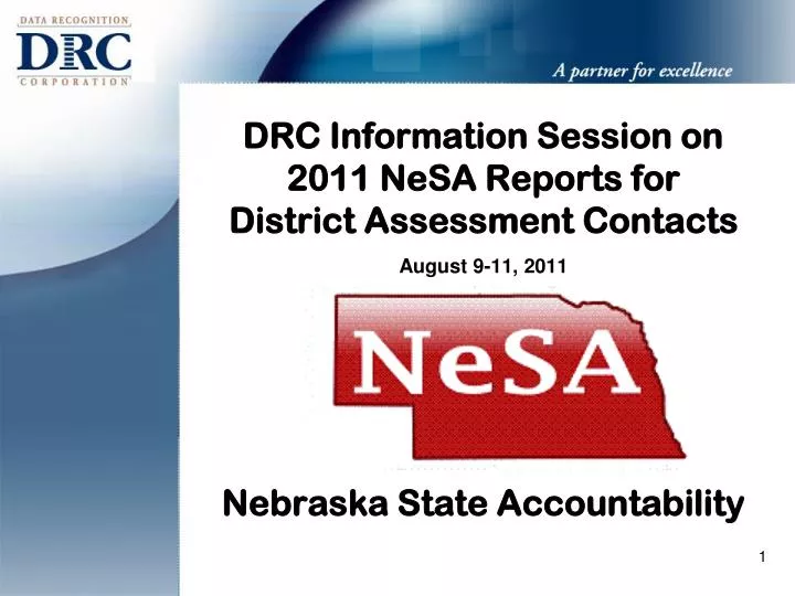 drc information session on 2011 nesa reports for district assessment contacts august 9 11 2011