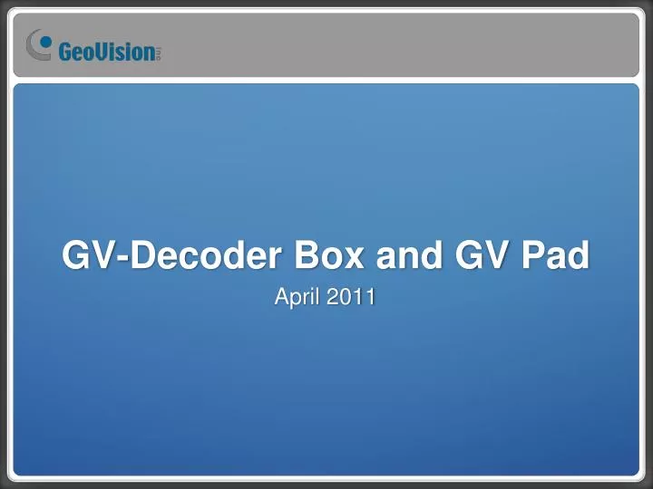 gv decoder box and gv pad