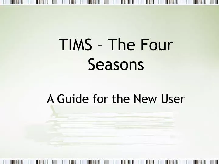 tims the four seasons a guide for the new user