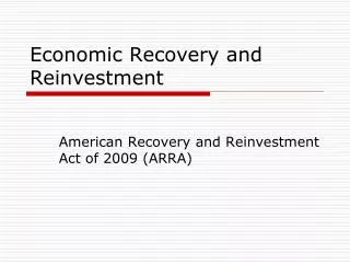 Economic Recovery and Reinvestment