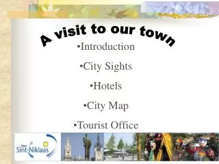 Introduction City Sights Hotels City Map Tourist Office