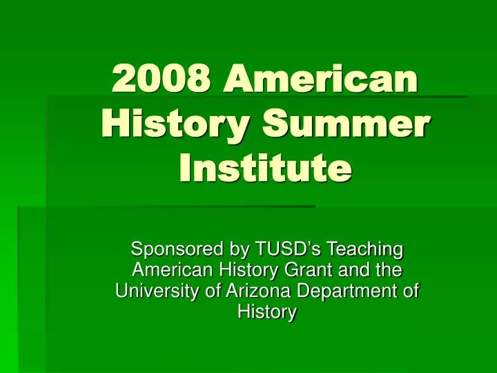 2008 american history summer institute