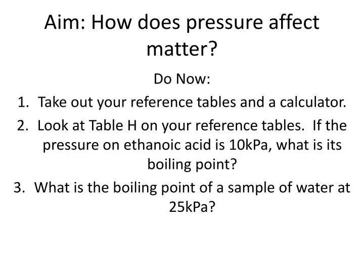aim how does pressure affect matter