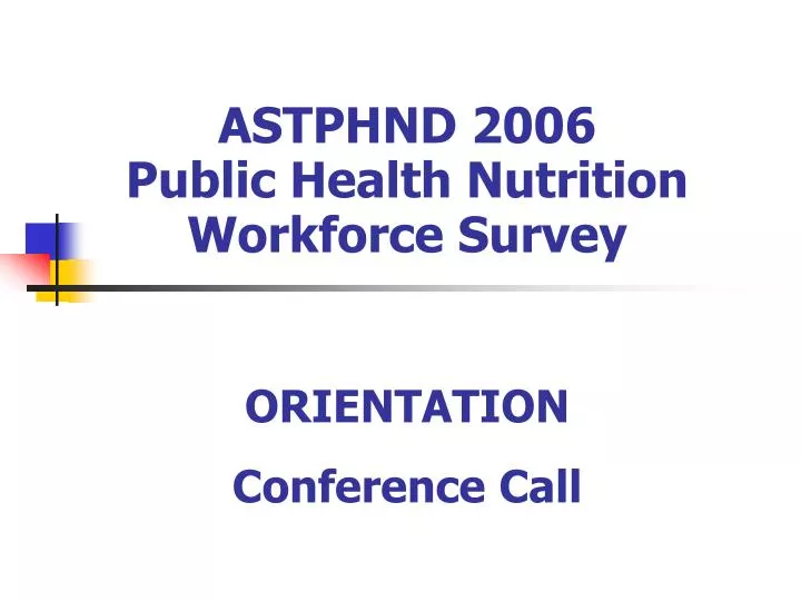 astphnd 2006 public health nutrition workforce survey