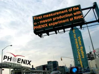First measurement of the ? - meson production with PHENIX experiment at RHIC