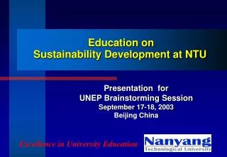 Education on Sustainability Development at NTU