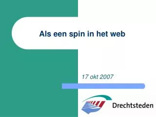 als een spin in het web