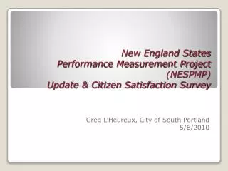 New England States Performance Measurement Project (NESPMP) Update &amp; Citizen Satisfaction Survey