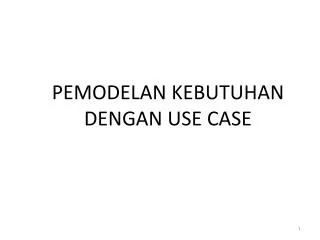 pemodelan kebutuhan dengan use case