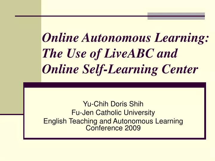 online autonomous learning the use of liveabc and online self learning center