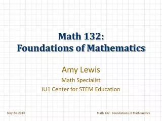 Math 132: Foundations of Mathematics