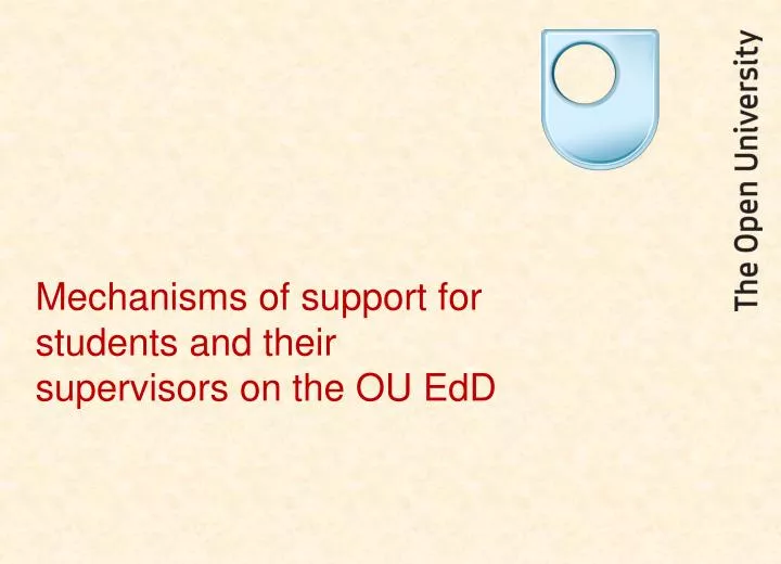 mechanisms of support for students and their supervisors on the ou edd