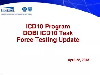 ICD10 Program DOBI ICD10 Task Force Testing Update