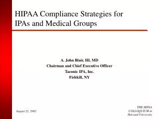 a john blair iii md chairman and chief executive officer taconic ipa inc fishkill ny