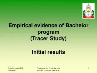 Empirical evidence of Bachelor program (Tracer Study) Initial results
